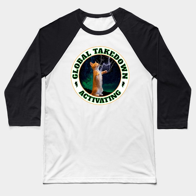 CAT LIGHTNING GLOBAL TAKEOVER ACTIVATING Baseball T-Shirt by KathyNoNoise